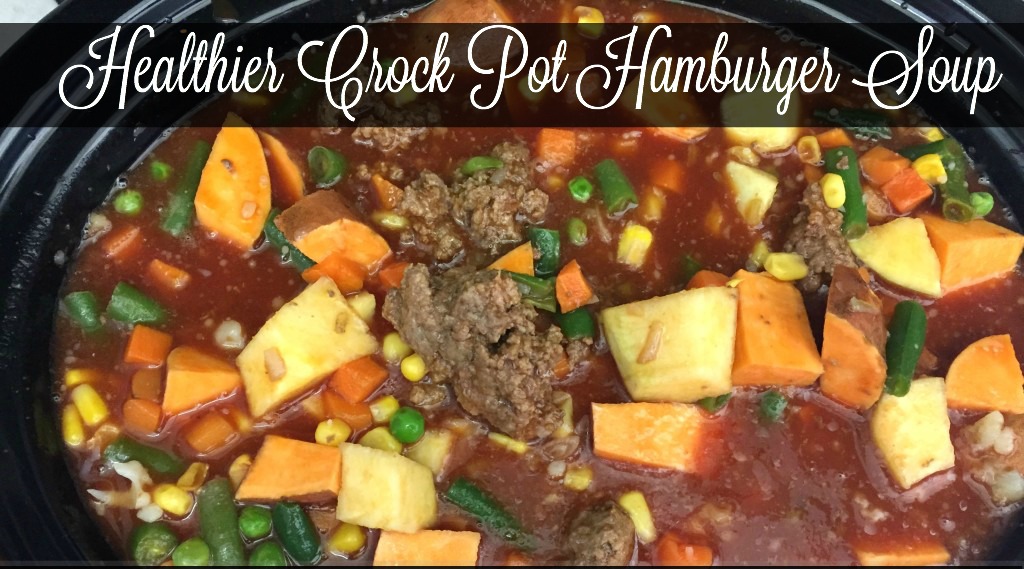 Make this Healthier Crock Pot Hamburger Soup with lean ground beef ...